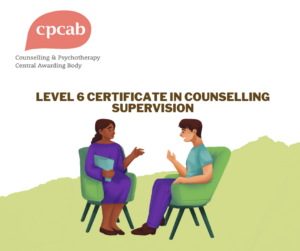 CPCAB Level 6 Certificate in Counselling Supervision